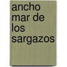 Ancho Mar de Los Sargazos door Jean Rhys
