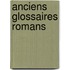 Anciens Glossaires Romans