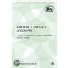 Ancient Conquest Accounts door Lawson K. Younger