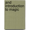 And Introduction To Magic door Eliphas Lévi