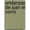 Andanzas de Juan El Zorro by Horacio Clemente