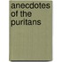Anecdotes Of The Puritans