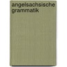 Angelsachsische Grammatik door Georg Eduard Sievers