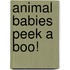 Animal Babies Peek a Boo!
