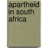 Apartheid In South Africa