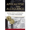 Apocalypse And Allegiance door J. Nelson Kraybill