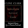 Apocalypse Survival Guide by Cline Clark