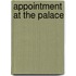 Appointment At The Palace