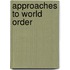 Approaches To World Order