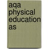 Aqa Physical Education As door Paul Bevis