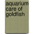 Aquarium Care of Goldfish