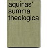 Aquinas' Summa Theologica by David Mills Daniel