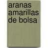 Aranas Amarillas de Bolsa door Eric Ethan