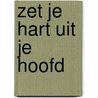 Zet je hart uit je hoofd by Toon Hermans