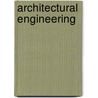 Architectural Engineering door Joseph Kendall Freitag