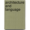 Architecture And Language by Unknown