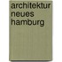 Architektur neues Hamburg