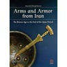 Arms and Armour from Iran door Manouchehr Khorasani