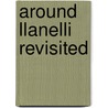 Around Llanelli Revisited by Brian Davies