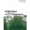 Asbestos & Its Diseases C by J.E. Craighead