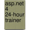 Asp.Net 4 24-Hour Trainer door Toi B. Wright