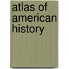 Atlas of American History door Gary B. Nash