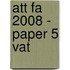 Att Fa 2008 - Paper 5 Vat