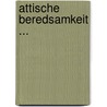 Attische Beredsamkeit ... door Friedrich Blass