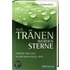 Aus Tränen werden Sterne