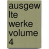 Ausgew Lte Werke Volume 4 door Johann Gottfried Herder