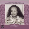 Awake in the Cosmic Dream door Paramahansa Yogananda