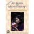 Ayurveda And Aromatherapy