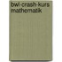 Bwl-crash-kurs Mathematik