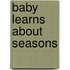 Baby Learns About Seasons