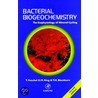 Bacterial Biogeochemistry door Tom Fenchel