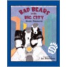 Bad Bears in the Big City by Daniel Manus Pinkwater