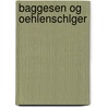 Baggesen Og Oehlenschlger by Kristian August Emil Arentzen