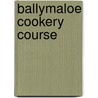 Ballymaloe Cookery Course door Darina Allen