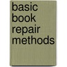 Basic Book Repair Methods door Abraham Schechter