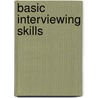 Basic Interviewing Skills by Walter S. Scott