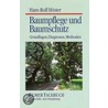 Baumpflege und Baumschutz by Hans Rolf Höster