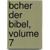 Bcher Der Bibel, Volume 7 door Ferdinand Rahlwes