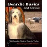 Beardie Basics And Beyond door Barbara Rieseberg