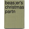 Beas;Er's Christmas Partn by Booth Tarkingrton