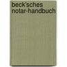 Beck'sches Notar-Handbuch door Onbekend