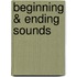 Beginning & Ending Sounds
