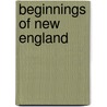 Beginnings of New England door John Fiske