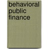 Behavioral Public Finance door Joel Slemrod