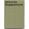 Behind the Disappearances by Iain Guest