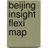 Beijing Insight Flexi Map by Insight Map